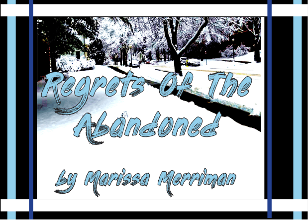 Regrets of the Abandoned